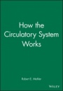How the Circulatory System Works - ISBN 9780865425484