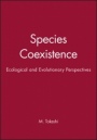 Species Coexistence: Ecological and Evolutionary Perspectives - ISBN 9780865427440