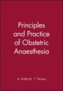 Principles and Practice of Obstetric Anaesthesia - ISBN 9780865428287