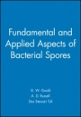 Fundamental and Applied Aspects of Bacterial Spores - ISBN 9780865428973
