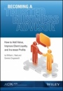Becoming a Trusted Business Advisor: How to Add Value, Improve Client Loyalty, and Increase Profits - ISBN 9780870519024