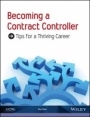 Becoming a Contract Controller: Tips for a Thriving Career - ISBN 9780870519727