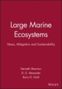 Large Marine Ecosystems: Stress, Mitigation and Sustainability - ISBN 9780871685063