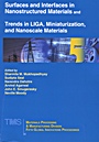 Surfaces and Interfaces in Nanostructured Materials and Trends in LIGA, Miniaturization, and Nanoscale Materials: Fifth MPMD Global Innovations Symposium - ISBN 9780873395663