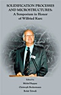 Solidification Processes and Microstructures: A Symposium in Honor of Wilfried Kurz - ISBN 9780873395724