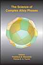 The Science of Complex Alloy Phases - ISBN 9780873395939
