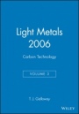 Light Metals 2006: Carbon Technology - ISBN 9780873396172