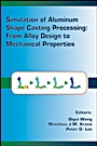 Simulation of Aluminum Shape Casting Processing: From Alloy Design to Mechanical Properties - ISBN 9780873396240
