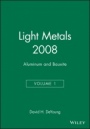 Light Metals 2008: Aluminum and Bauxite - ISBN 9780873397216