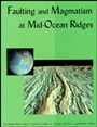 Faulting and Magmatism at Mid–Ocean Ridges - ISBN 9780875900896
