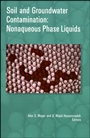Soil and Groundwater Contamination: Nonaqueous Phase Liquids - ISBN 9780875903217