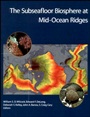 The Subseafloor Biosphere at Mid–Ocean Ridges - ISBN 9780875904092