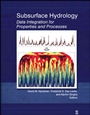 Subsurface Hydrology: Data Integration for Properties and Processes - ISBN 9780875904375