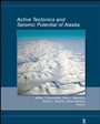 Active Tectonics and Seismic Potential of Alaska - ISBN 9780875904443