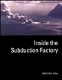 Inside the Subduction Factory - ISBN 9780875909974