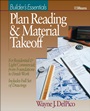Plan Reading and Material Takeoff: Builders Essentials - ISBN 9780876293485
