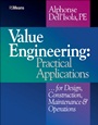 Value Engineering: Practical Applications...for Design, Construction, Maintenance and Operations - ISBN 9780876294635