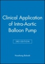 Clinical Application of Intra–Aortic Balloon Pump - ISBN 9780879934019