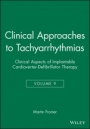 Clinical Approaches to Tachyarrhythmias: Clinical Aspects of Implantable Cardioverter–Defibrillator Therapy - ISBN 9780879934118