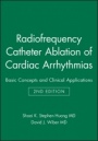 Radiofrequency Catheter Ablation of Cardiac Arrhythmias: Basic Concepts and Clinical Applications - ISBN 9780879934385