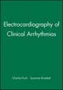Electrocardiography of Clinical Arrhythmias - ISBN 9780879934460