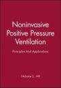 Noninvasive Positive Pressure Ventilation: Principles And Applications - ISBN 9780879934590