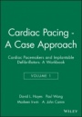 Cardiac Pacing – A Case Approach: Cardiac Pacemakers and Implantable Defibrillators: A Workbook - ISBN 9780879936952