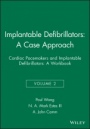 Implantable Defibrillators: A Case Approach: Cardiac Pacemakers and Implantable Defibrillators: A Workbook - ISBN 9780879936969