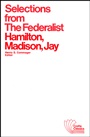 Selections from The Federalist: A Commentary on The Constitution of The United States - ISBN 9780882950419