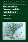 The American Colonies and the British Empire: 1607 – 1763 - ISBN 9780882957678