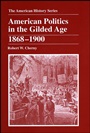 American Politics in the Gilded Age: 1868 – 1900 - ISBN 9780882959337