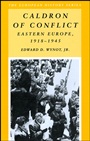 Caldron of Conflict: Eastern Europe 1918 – 1945 - ISBN 9780882959474