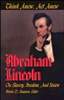 Think Anew, Act Anew: Abraham Lincoln on Slavery, Freedom, and Union - ISBN 9780882959757