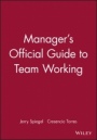 Managers Official Guide to Team Working - ISBN 9780883904084