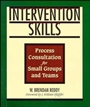 Intervention Skills: Process Consultation for Small Groups and Teams - ISBN 9780883904343