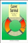 Career Survival: Strategic Job and Role Planning - ISBN 9780893842413