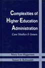 Complexities of Higher Education Administration: Case Studies & Issues - ISBN 9780962704277