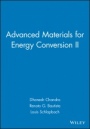 Advanced Materials for Energy Conversion II - ISBN 9781118000571