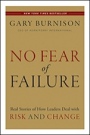 No Fear of Failure: Real Stories of How Leaders Deal with Risk and Change - ISBN 9781118000786