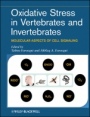 Oxidative Stress in Vertebrates and Invertebrates: Molecular Aspects of Cell Signaling - ISBN 9781118001943