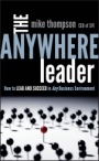 The Anywhere Leader: How to Lead and Succeed in Any Business Environment - ISBN 9781118002346