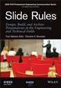 Slide Rules: Design, Build, and Archive Presentations in the Engineering and Technical Fields - ISBN 9781118002964