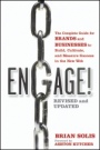 Engage!: The Complete Guide for Brands and Businesses to Build, Cultivate, and Measure Success in the New Web - ISBN 9781118003763
