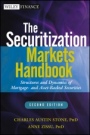 The Securitization Markets Handbook: Structures and Dynamics of Mortgage– and Asset–backed Securities - ISBN 9781118006740