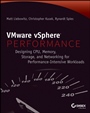 VMware vSphere Performance: Designing CPU, Memory, Storage, and Networking for Performance–Intensive Workloads - ISBN 9781118008195