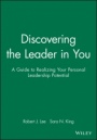 Discovering the Leader in You: A Guide to Realizing Your Personal Leadership Potential - ISBN 9781118008805