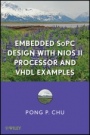 Embedded SoPC Design with Nios II Processor and VHDL Examples - ISBN 9781118008881