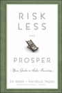 Risk Less and Prosper: Your Guide to Safer Investing - ISBN 9781118014301
