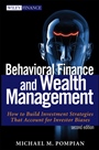 Behavioral Finance and Wealth Management: How to Build Investment Strategies That Account for Investor Biases - ISBN 9781118014325