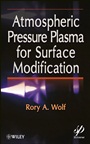Atmospheric Pressure Plasma for Surface Modification - ISBN 9781118016237